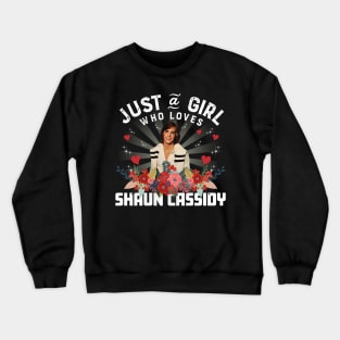 Jusst A girl Who Lover Crewneck Sweatshirt